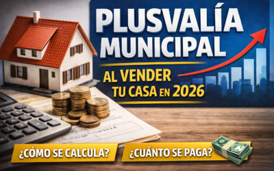 Cómo calcular la plusvalía municipal al vender una vivienda en 2026